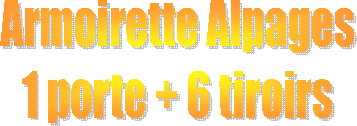 Armoirette Alpages 1 porte + 6 tiroirs